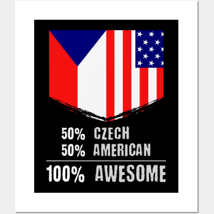 50% Czech 50% American 100% Awesome Immigrant Posters and Art